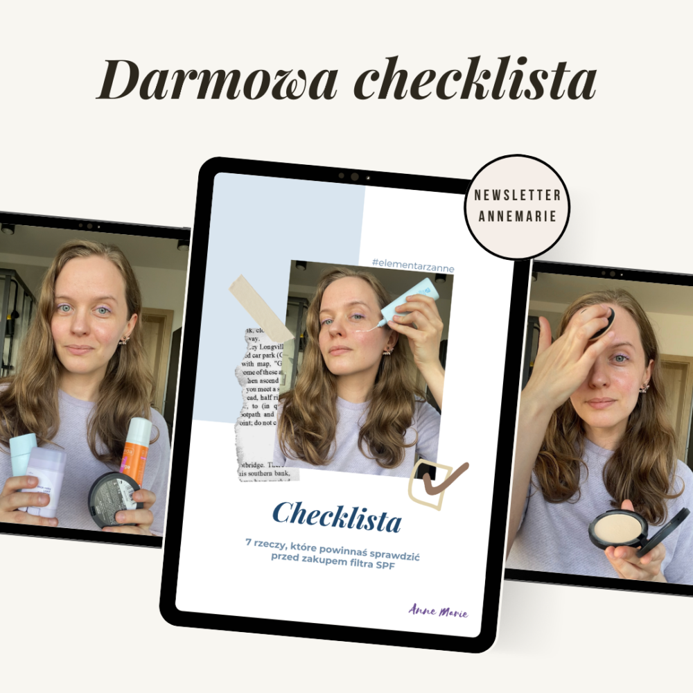 Darmowa checklista 7 rzeczy do sprawdzenia przed zakupem filtra SPF przy zapisie na newsletter Annemarie